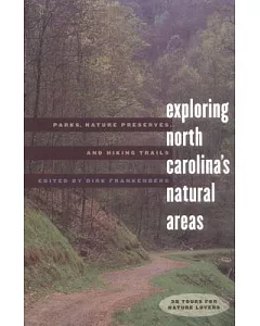 Exploring North Carolina’s Natural Areas: Parks, Nature Preserves, and Hiking Trails