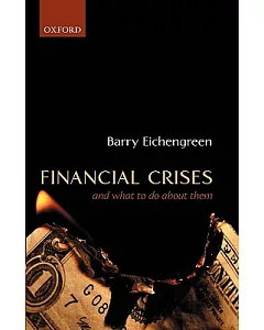 Financial Crises: And What to Do About Them