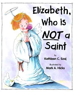 Elizabeth, Who Is Not a Saint