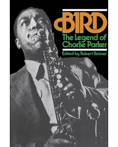 Bird: The Legend of Charlie Parker