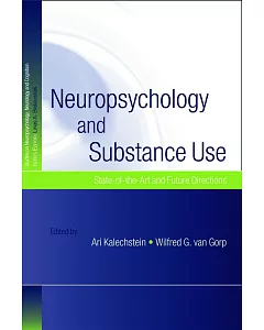Neuropsychology And Substance Use: State-of-the-Art And Future Directions