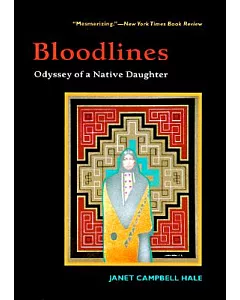 Bloodlines: Odyssey of a Native Daughter