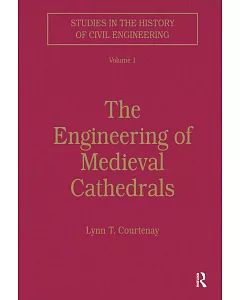 The Engineering of Medieval Cathedrals