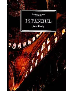 The Companion Guide to Istanbul: And Around the Marmara