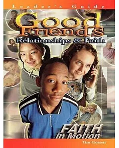 Good Friends: Relationships and Faith