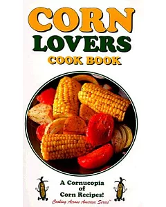 Corn Lovers Cookbook