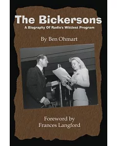 The Bickersons: A Biography Of Radio’s Wittiest Program