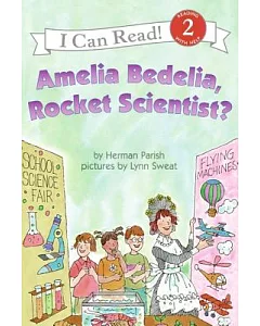 Amelia Bedelia, Rocket Scientist?