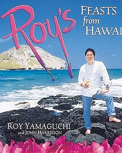 Roy’s Feasts from Hawaii