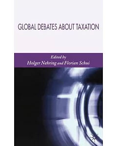 Global Debates About Taxation