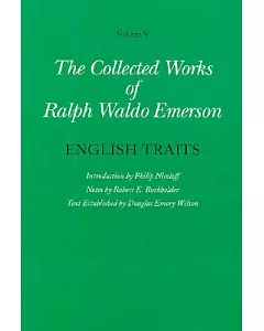 The Collected Works of Ralph Waldo Emerson: English Traits