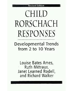 Child Rorschach Responses: Developmental Trends from Two to Ten Years