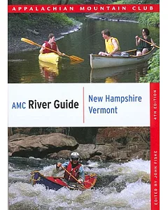 AMC River Guide New Hampshire/ Vermont