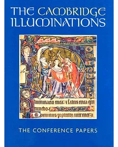 The Cambridge Illuminations: The Conference Proceedings