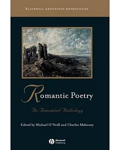 Romantic Poetry: An Annotated Anthology