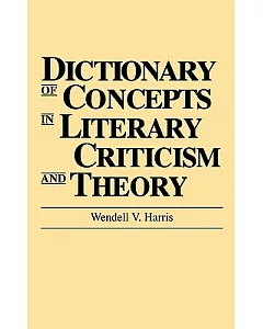 Dictionary of Concepts in Literary Criticism and Theory