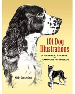 101 Dog Illustrations: A Pictorial Archive of Championship Breeds