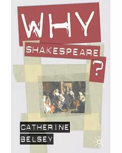 Why Shakespeare?