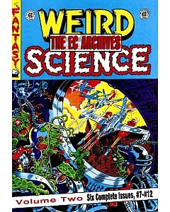 Weird Science 2: Issues 7-12