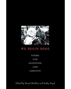 We Begin Here: Poem for Palestine and Lebanon