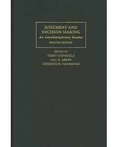 Judgment and Decision Making: An Interdisciplinary Reader