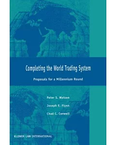 Completing the World Trading Agenda: Proposals for a Millennium Round