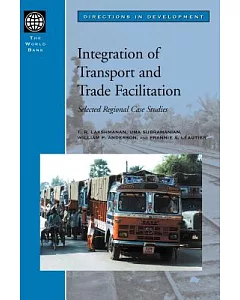 Integration of Transport and Trade Facilitation: Selected Regional Case Studies