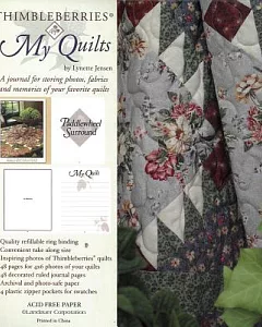 Thimbleberries My Quilts: A Journal for Storing Photos, Fabrics and Memories of Your Favorite Quilts