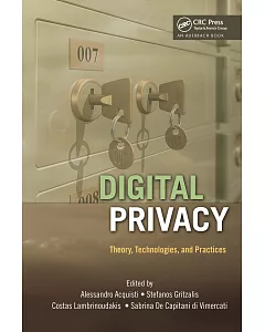 digital Privacy: Theory, Technologies, and Practices