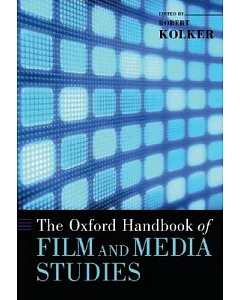 The Oxford Handbook of Film and Media Studies