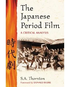 The Japanese Period Film: A Critical Analysis