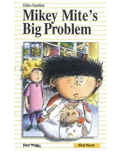 Mikey Mite’s Big Problem