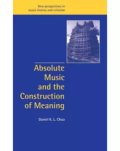 Absolute Music and the Construction of Meaning