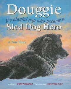 Douggie: The Playful Pup Who Became a Sled Dog Hero