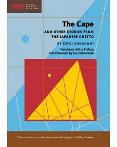 The Cape: And Other Stories from the Japanese Ghetto