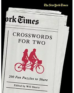 The new york times Crosswords for Two: 200 Fun Puzzles to Share