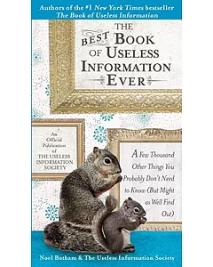 The Best Book of Useless Information Ever