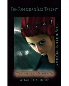 The Pandora’s Box Trilogy Book One: Into the Void