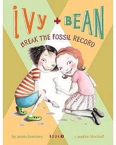 Ivy + Bean Break the Fossil Record