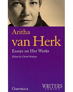 Aritha Van Herk: Essays on Her Works