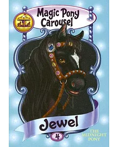 Jewel the Midnight Pony