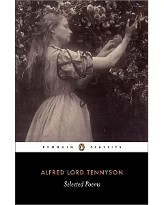 alfred Lord tennyson: Selected Poems