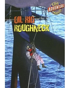 Oil Rig Roughneck