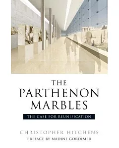 The Parthenon Marbles: The Case for Reunification