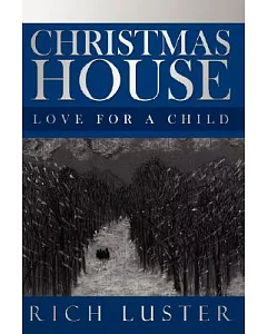 Christmas House: Love for a Child