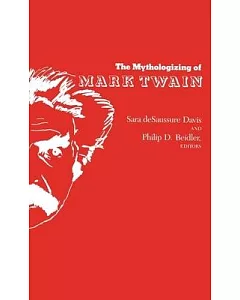 The Mythologizing of Mark Twain