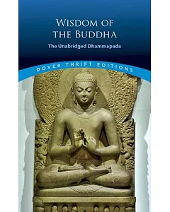 Wisdom of the Buddha: The Unabridged Dhammapada