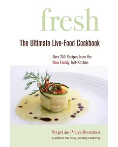 Fresh: The Ultimate Live-Food Cookbook