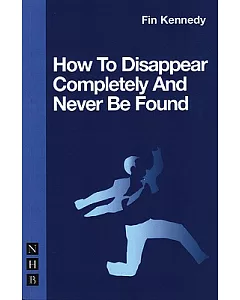 How to Disappear Completely & Never Be Found