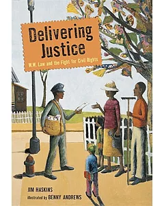 Delivering Justice: W.W. Law and the Fight for Civil Rights